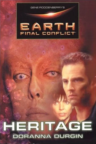 Heritage (Gene Roddenberry's Earth: Final Conflict #5) by Doranna Durgin