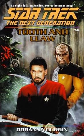 Tooth and Claw (Star Trek: The Next Generation (numbered novels) #60) by Doranna Durgin