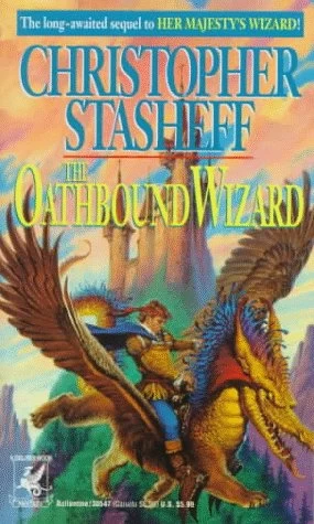 The Oathbound Wizard (A Wizard in Rhyme #2) by Christopher Stasheff