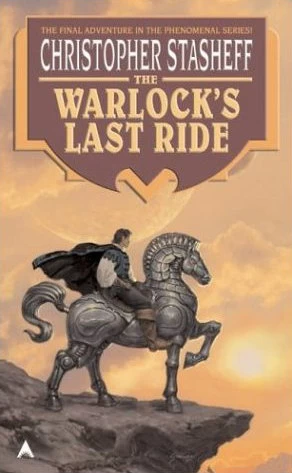 The Warlock's Last Ride (Warlock of Gramarye #12) by Christopher Stasheff