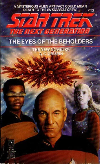 The Eyes of the Beholder (Star Trek: The Next Generation (numbered novels) #13) by A. C. Crispin