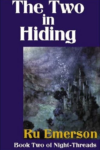 The Two in Hiding (Night-Threads #2) by Ru Emerson