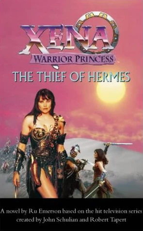 The Thief of Hermes (Xena: Warrior Princess #3) by Ru Emerson