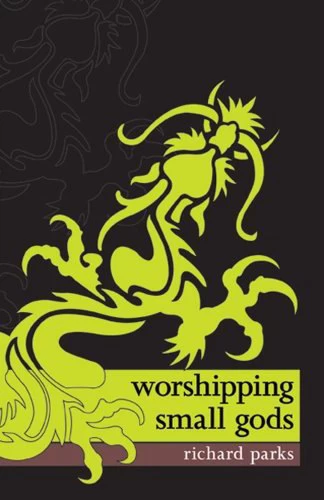 Worshipping Small Gods by Richard Parks