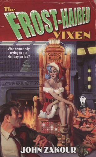 The Frost-Haired Vixen (Zachary Nixon Johnson #4) by John Zakour
