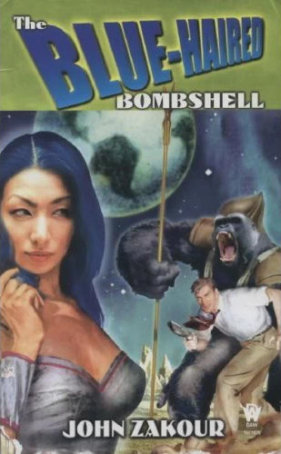 The Blue-Haired Bombshell (Zachary Nixon Johnson #5) by John Zakour