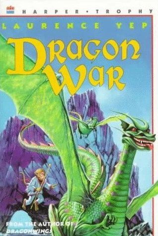Dragon War (Dragon Series #4) by Laurence Yep