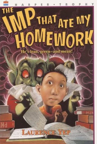 The Imp That Ate My Homework by Laurence Yep