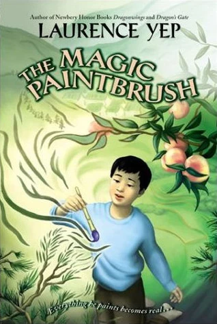 The Magic Paintbrush by Laurence Yep