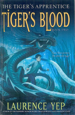 Tiger's Blood (The Tiger's Apprentice #2) by Laurence Yep