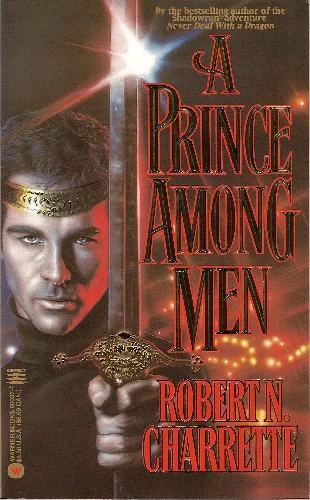 A Prince Among Men (Artos / The Strange World of John Reddy #1) by Robert N. Charrette