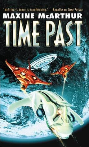 Time Past (Commander Halley #2) by Maxine McArthur