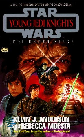 Jedi Under Siege (Star Wars: Young Jedi Knights #6) by Kevin J. Anderson, Rebecca Moesta