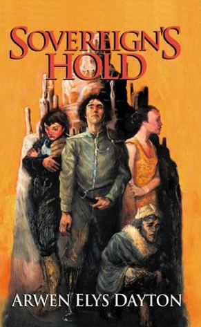 Sovereign's Hold by Arwen Elys Dayton