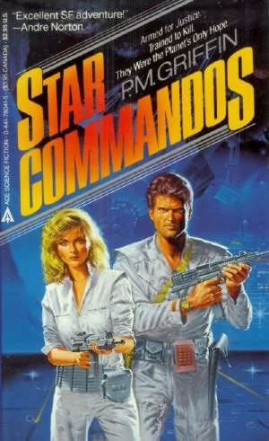 Star Commandos (Star Commandos #1) by P. M. Griffin