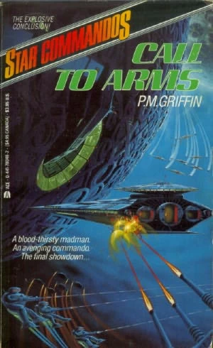 Call to Arms (Star Commandos #8) by P. M. Griffin
