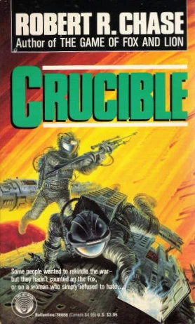 Crucible by Robert R. Chase
