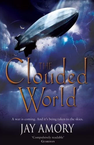 The Clouded World (The Clouded World (omnibus edition) #2) by Jay Amory