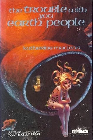 The Trouble with You Earth People