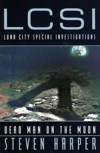 Dead Man on the Moon by Steven Harper