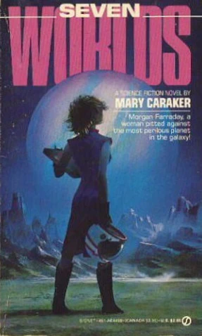 Seven Worlds (Seven Worlds #1) by Mary Caraker