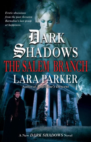 The Salem Branch (Dark Shadows) by Lara Parker