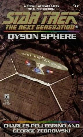 Dyson Sphere (Star Trek: The Next Generation (numbered novels) #50) by Charles Pellegrino, George Zebrowski