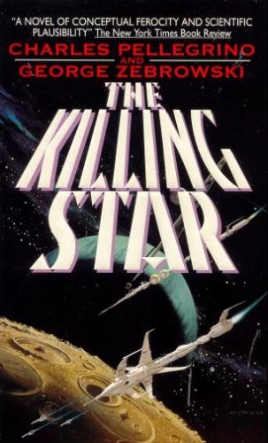 The Killing Star by Charles Pellegrino, George Zebrowski