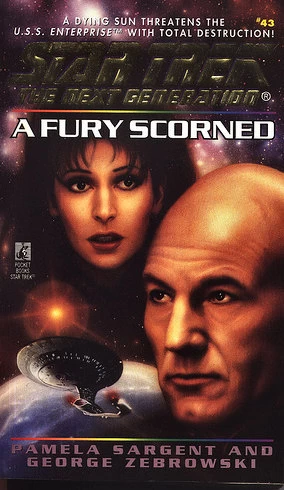 A Fury Scorned (Star Trek: The Next Generation (numbered novels) #43) by George Zebrowski, Pamela Sargent