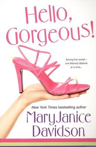 Hello, Gorgeous! (The Cyborg Series / The Gorgeous Series #1) by MaryJanice Davidson