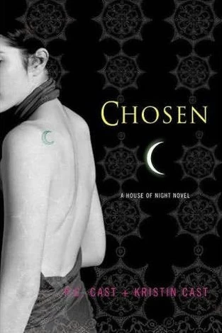 Chosen (House of Night #3) by P. C. Cast, Kristin Cast