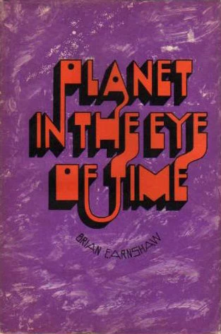 Planet in the Eye of Time by Brian Earnshaw