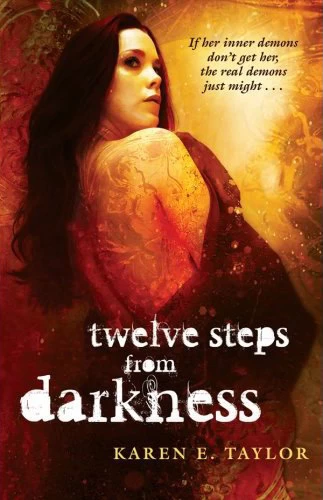 Twelve Steps from Darkness by Karen E. Taylor