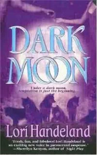 Dark Moon (Nightcreature #3) by Lori Handeland