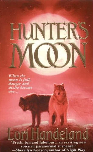 Hunter's Moon (Nightcreature #2) by Lori Handeland