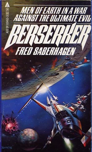 Berserker (Berserker #1) by Fred Saberhagen