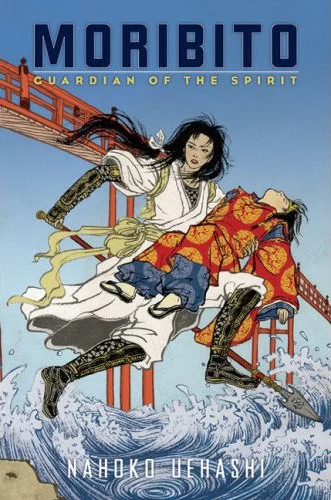Guardian of the Spirit (Guardian / Moribito #1) by Nahoko Uehashi