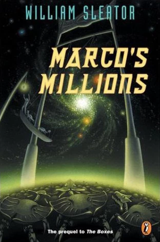 Marco's Millions (Boxes #2) by William Sleator