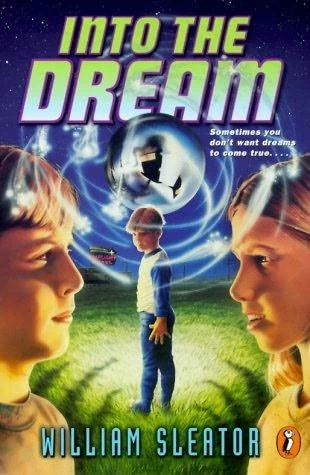 Into the Dream by William Sleator