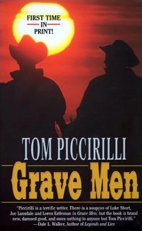 Grave Men by Tom Piccirilli