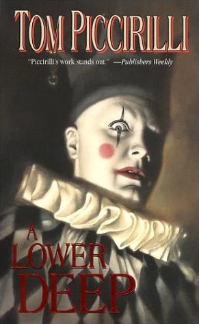 A Lower Deep by Tom Piccirilli