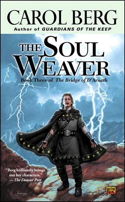 The Soul Weaver (The Bridge of D'Arnath #3) by Carol Berg