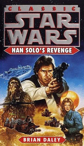Han Solo's Revenge (Star Wars: The Han Solo Adventures #2) by Brian Daley