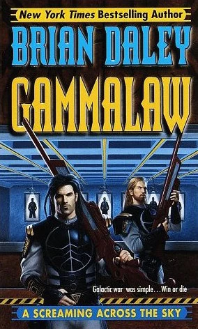 A Screaming Across the Sky (GammaLAW #2) by Brian Daley