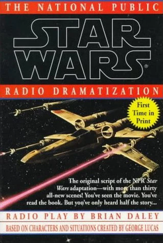 A New Hope: The National Public Radio Dramatization (Star Wars: The National Public Radio Dramatization) by Brian Daley
