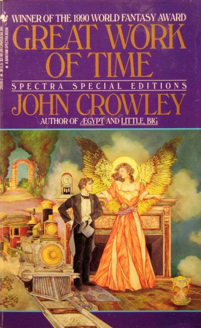Great Work of Time by John Crowley