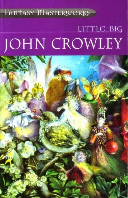 Little, Big by John Crowley
