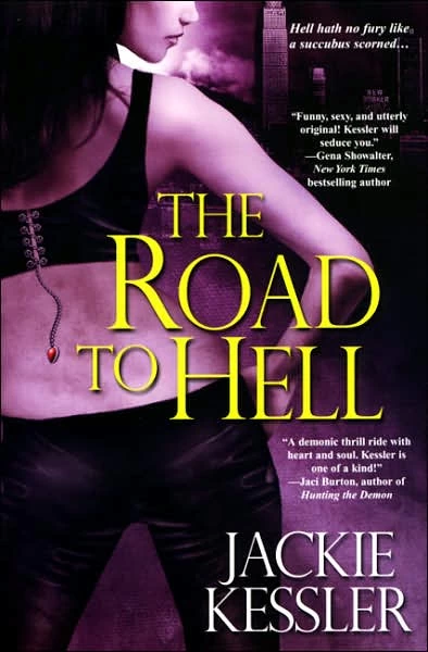 The Road to Hell (Hell on Earth #2) by Jackie Kessler