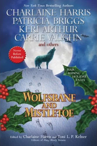 Wolfsbane and Mistletoe by Charlaine Harris, Toni L. P. Kelner