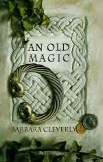 An Old Magic by Barbara Cleverly
